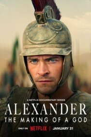Александр: Создание Бога постер к фильму смотреть онлайн на HD Rezka
