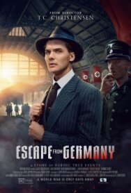 Побег из Германии постер к фильму смотреть онлайн на HD Rezka