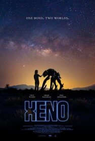 Ксено постер к фильму смотреть онлайн на HD Rezka