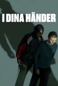 В твоих руках постер к фильму смотреть онлайн на HD Rezka