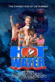 Горячая вода постер к фильму смотреть онлайн на HD Rezka
