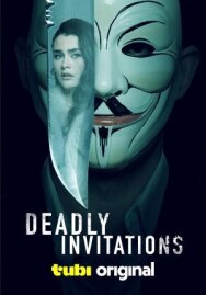 Смертельные приглашения постер к фильму смотреть онлайн на HD Rezka