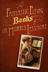 Фантастические летающие книги Мистера Морриса Лессмора постер к фильму смотреть онлайн на HD Rezka