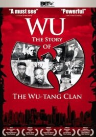 Ву: История Wu-Tang Clan постер к фильму смотреть онлайн на HD Rezka