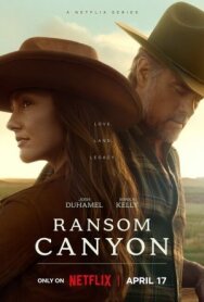Каньон Рэнсом постер к фильму смотреть онлайн на HD Rezka