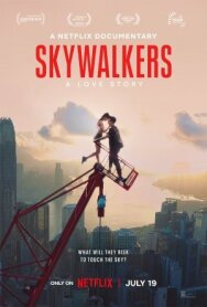 Skywalkers: История одной пары постер к фильму смотреть онлайн на HD Rezka