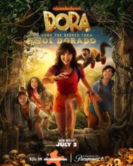 Дора и поиски Соль Дорадо постер к фильму смотреть онлайн на HD Rezka