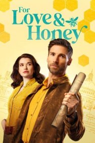 За любовь и мед постер к фильму смотреть онлайн на HD Rezka