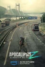 Апокалипсис Z: Начало конца постер к фильму смотреть онлайн на HD Rezka