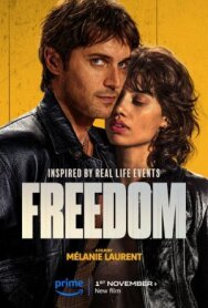 Свобода постер к фильму смотреть онлайн на HD Rezka