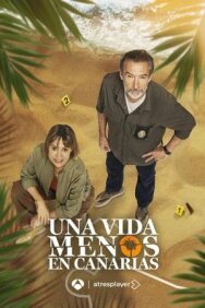 Одной жизнью меньше на Канарах постер к фильму смотреть онлайн на HD Rezka
