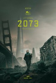 2073 постер к фильму смотреть онлайн на HD Rezka