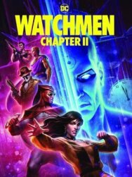 Хранители: Часть 2 постер к фильму смотреть онлайн на HD Rezka