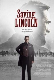 Спасение Линкольна постер к фильму смотреть онлайн на HD Rezka