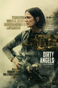 Грязные ангелы постер к фильму смотреть онлайн на HD Rezka