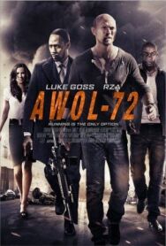 Самоволка-72 постер к фильму смотреть онлайн на HD Rezka