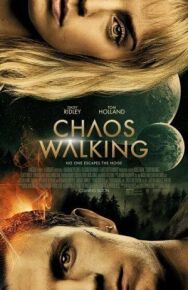 Поступь хаоса постер к фильму смотреть онлайн на HD Rezka