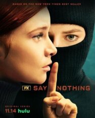 Ничего не говори постер к фильму смотреть онлайн на HD Rezka