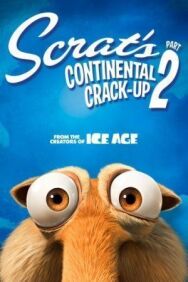 Скрат и континентальный излом 2 постер к фильму смотреть онлайн на HD Rezka