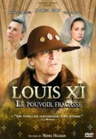 Людовик XI: Разбитая власть постер к фильму смотреть онлайн на HD Rezka