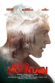 Кровавая гора постер к фильму смотреть онлайн на HD Rezka