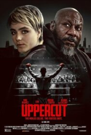 Апперкот постер к фильму смотреть онлайн на HD Rezka