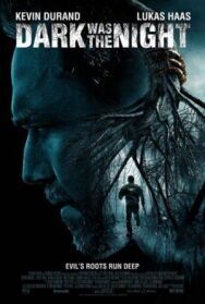 Ночь была темна постер к фильму смотреть онлайн на HD Rezka