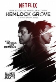 Хемлок Гроув постер к фильму смотреть онлайн на HD Rezka