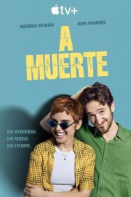 Любовь до гроба A muerte постер к фильму смотреть онлайн на HD Rezka
