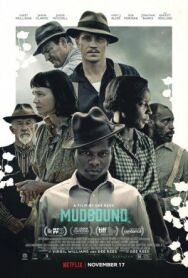 Ферма «Мадбаунд» постер к фильму смотреть онлайн на HD Rezka