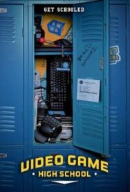 Высшая школа видеоигр постер к фильму смотреть онлайн на HD Rezka