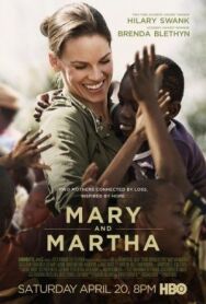 Мэри и Марта постер к фильму смотреть онлайн на HD Rezka