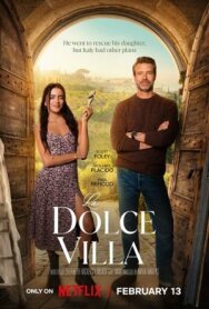 Дольче вилла постер к фильму смотреть онлайн на HD Rezka