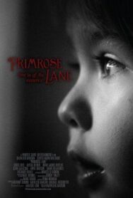 Примроуз Лейн постер к фильму смотреть онлайн на HD Rezka