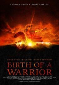 Рождение воина постер к фильму смотреть онлайн на HD Rezka