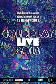 Coldplay Live 2012 постер к фильму смотреть онлайн на HD Rezka