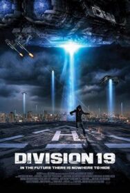 Дивизион 19 постер к фильму смотреть онлайн на HD Rezka
