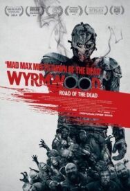 Полынь: Дорога мёртвых постер к фильму смотреть онлайн на HD Rezka