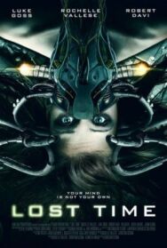 Потерянное время постер к фильму смотреть онлайн на HD Rezka
