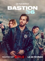 Бастион 36 постер к фильму смотреть онлайн на HD Rezka