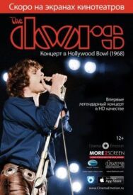 The Doors: Концерт в Hollywood Bowl (1968) постер к фильму смотреть онлайн на HD Rezka
