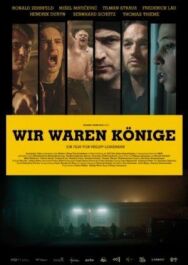 Мы были королями постер к фильму смотреть онлайн на HD Rezka