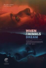 Когда звери мечтают постер к фильму смотреть онлайн на HD Rezka