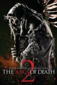 Азбука смерти 2 постер к фильму смотреть онлайн на HD Rezka