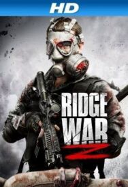 Война Риджа Z (Зомби-война Риджа) постер к фильму смотреть онлайн на HD Rezka