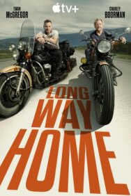 Long Way Home постер к фильму смотреть онлайн на HD Rezka