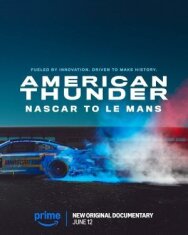 Американский гром: NASCAR в Ле-Мане постер к фильму смотреть онлайн на HD Rezka