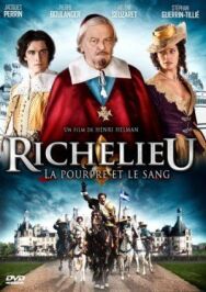 Ришелье. Мантия и кровь постер к фильму смотреть онлайн на HD Rezka