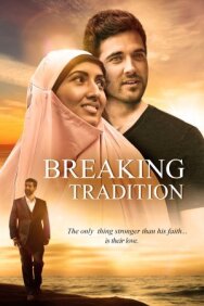 Ломая традиции постер к фильму смотреть онлайн на HD Rezka
