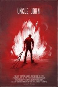 Дядя Джон постер к фильму смотреть онлайн на HD Rezka
